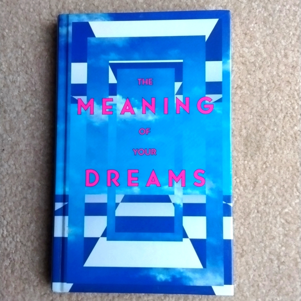 The MEANING OF YOUR DREAMS BOOK